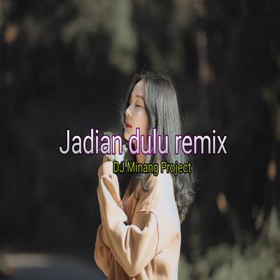 Jadian Dulu remix's cover