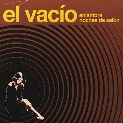 El Vacío (Noches de Salón) By Enjambre's cover