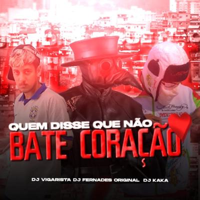 Quem Disse Que Não Bate Coração's cover