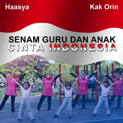 Senam Guru Dan Anak Cinta Indonesia's cover