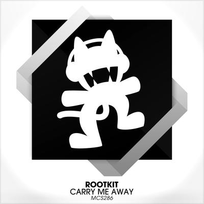 Carry Me Away By Rootkit's cover