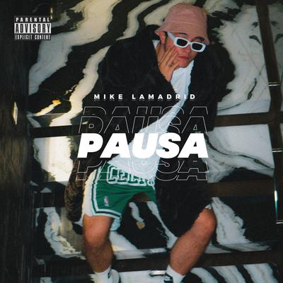 Pausa By Mike Lamadrid's cover