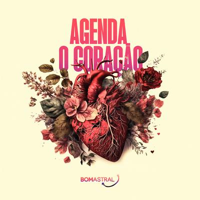 Agenda O Coração By Grupo Bom Astral's cover