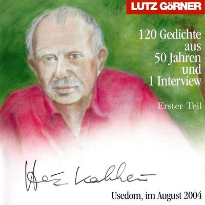 Heinz Kahlau. 120 Gedichte aus 50 Jahren (Erster Teil)'s cover