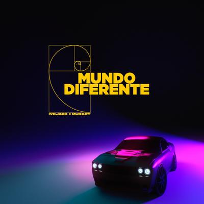 Mundo Diferente (feat. Murart) By IVOJACK, Murart's cover