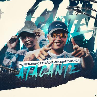 Atacante (feat. MC Renatinho Falcão) (feat. MC Renatinho Falcão)'s cover