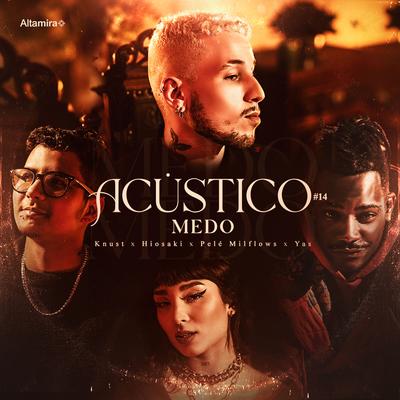 Acústico Altamira #14 - Medo By Altamira, Knust, Yas's cover