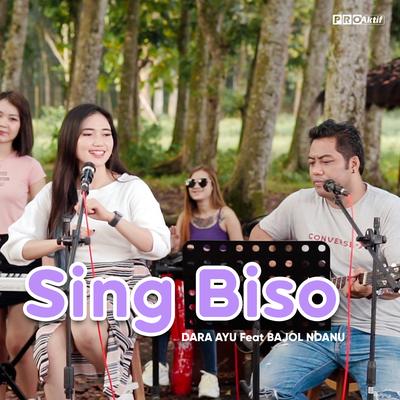 Sing Biso By Bajol Ndanu, Dara Ayu's cover