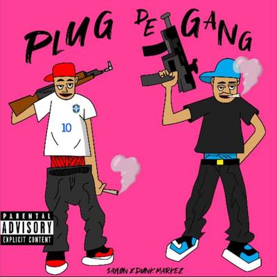 Plug de Gang By Saylon mc, Dunk Marquez, WuK Beats's cover
