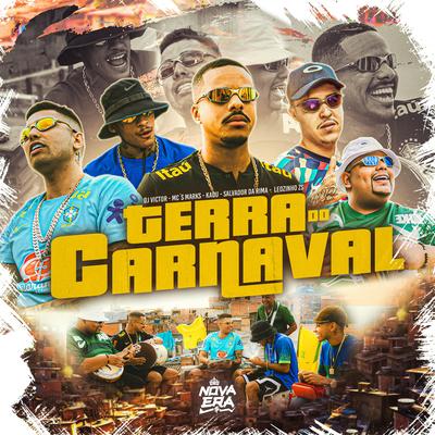 Terra do Carnaval By Mc Kadu, MC Marks, MC Leozinho ZS, Salvador Da Rima's cover