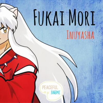 Fukai Mori (Inuyasha)'s cover