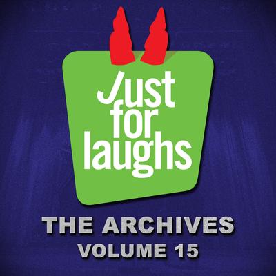 Just for Laughs - The Archives, Vol. 15's cover