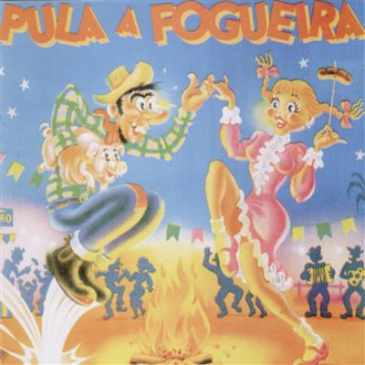 Chegou a Hora da Fogueira By Coroné Pereira (Toinho da Serrinha)'s cover