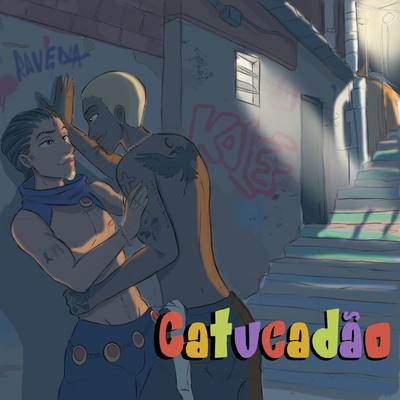 Catucadão By Kalef Castro's cover