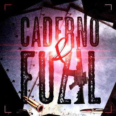 Caderno e Fuzil By PapaMike, João Goe$'s cover