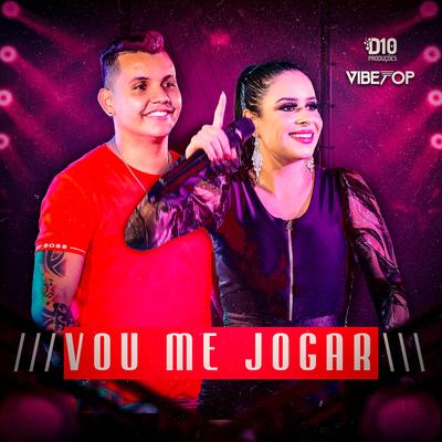 Vou Me Jogar By Vibetop's cover