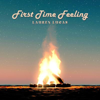 First Time Feeling By Lauren Lucas's cover
