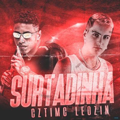 Surtadinha (feat. Mc Leozin) (feat. Mc Leozin) (Brega Funk) By CZT, Mc Leozin's cover