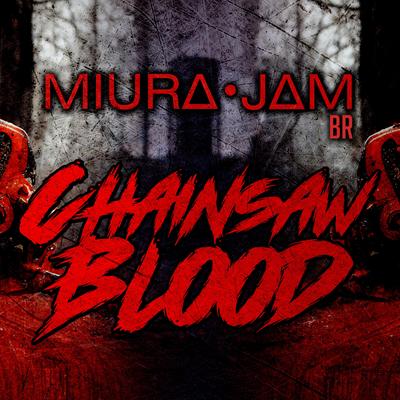 CHAINSAW BLOOD (Chainsaw Man) By Miura Jam BR's cover