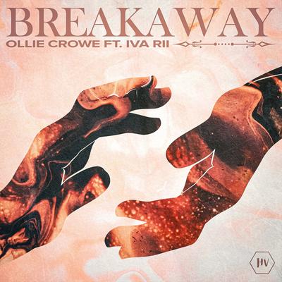 Breakaway By Ollie Crowe, Iva Rii's cover