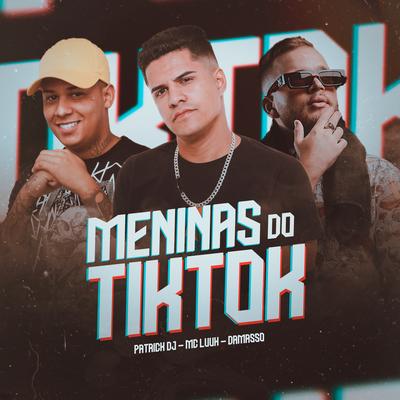 Meninas Do Tiktok By Patrick DJ, Damaso's cover