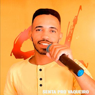 Senta pro Vaqueiro By Lukas Pisadinha's cover