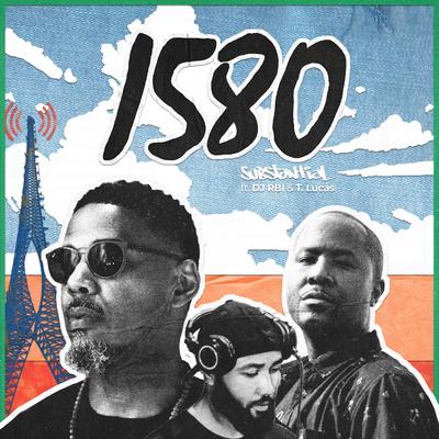 1580 By Substantial, DJ RBI, T.Lucas's cover