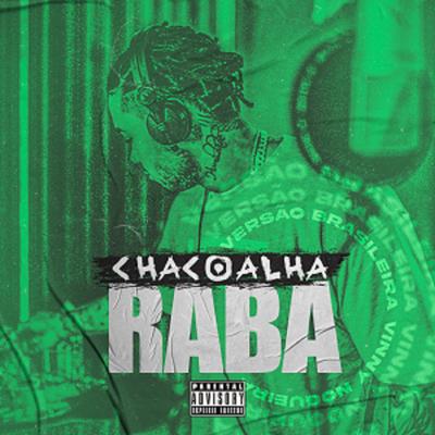 Chacoalha a Raba By Vinny Nogueira's cover