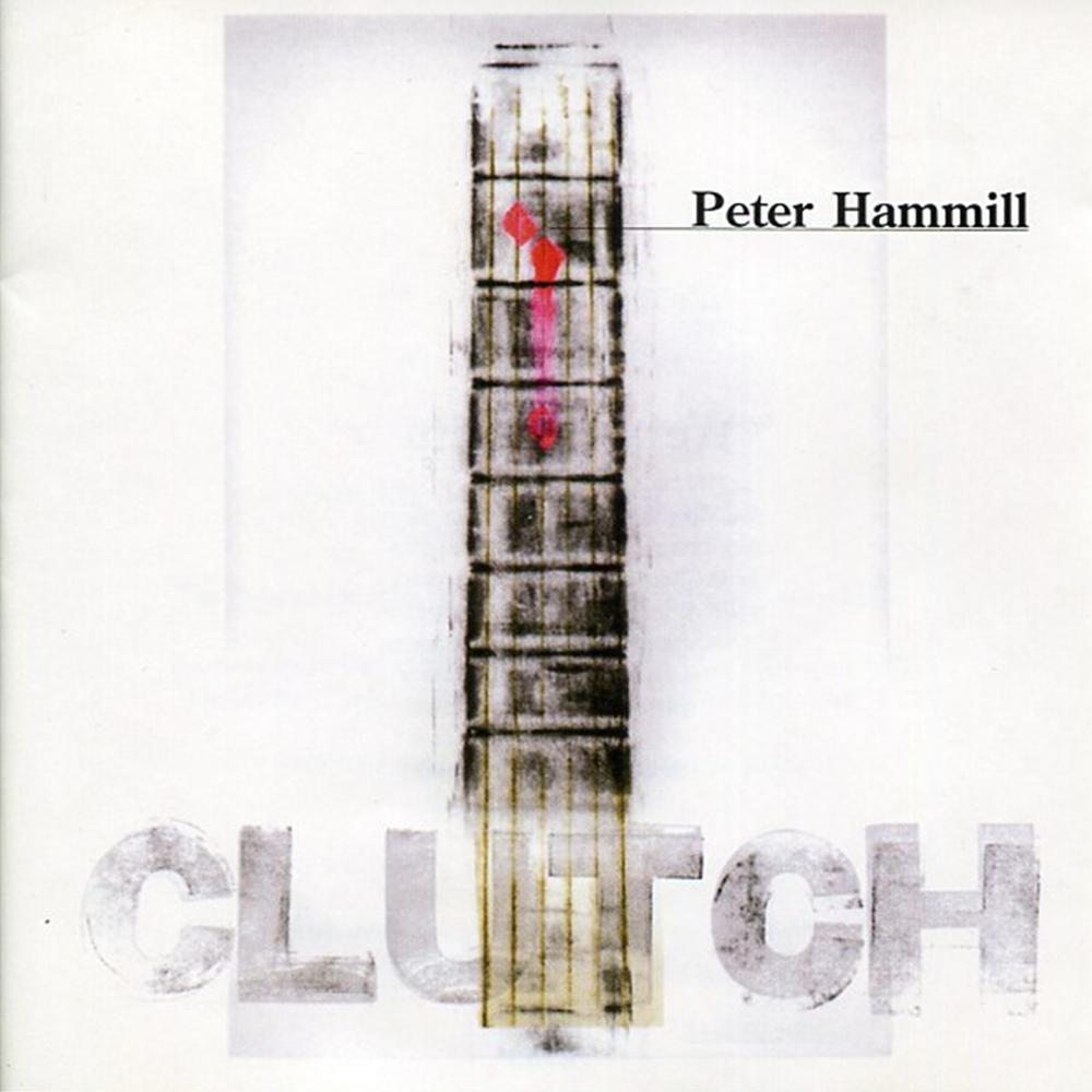 Clutch Official Tiktok Music | album by Peter Hammill - Listening