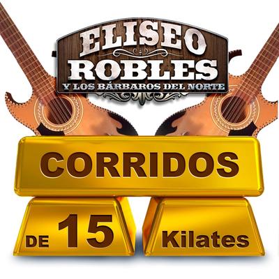 Corridos De 15 Kilates's cover