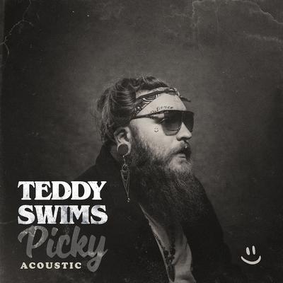 Picky (Acoustic) By Teddy Swims's cover