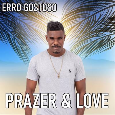 Erro Gostoso By Prazer & Love's cover