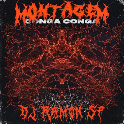 Montagem - Conga Conga (Remix) By DJ RAMON SP's cover