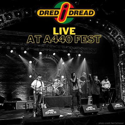 Dred I Dread (Live at A440 Fest)'s cover