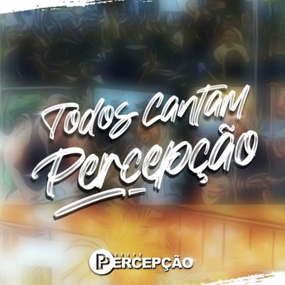 Todos Cantam Percepção's cover