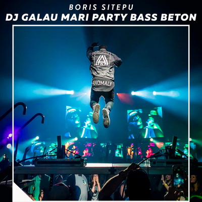 Dj Galau Mari Party Bass Beton's cover