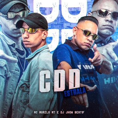 Cdd Estrala By MC Murilo MT, DJ JHOW BEATS's cover