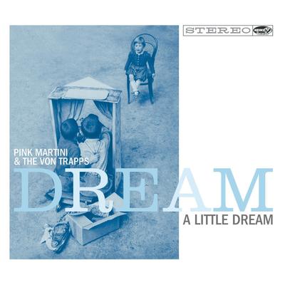 Dream A Little Dream's cover
