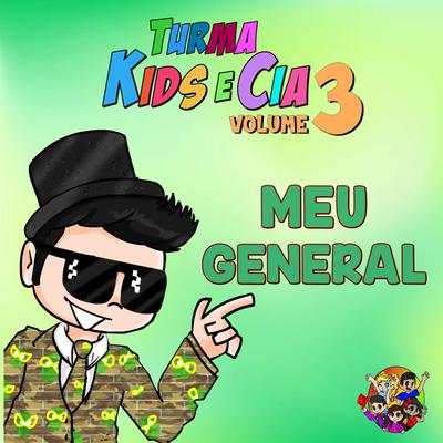 Meu General By Turma Kids e Cia's cover