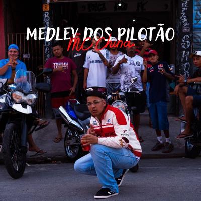 Medley dos Pilotão By MC China's cover