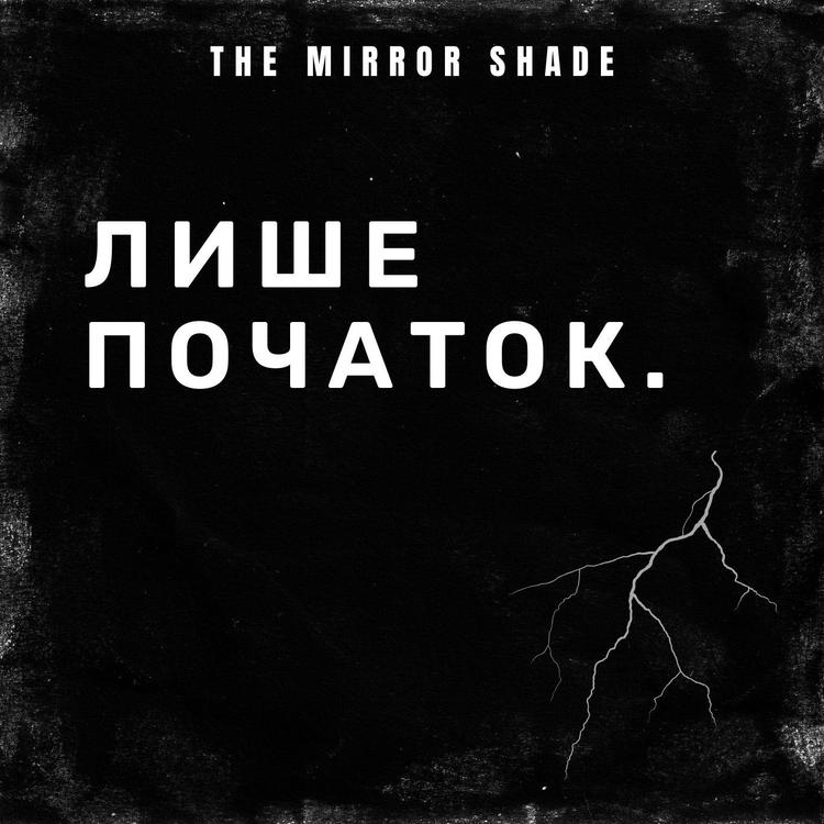 The Mirror Shade's avatar image