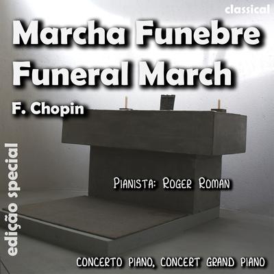 Marcha Funebre (feat. Roger Roman) By Frédéric Chopin, Roger Roman's cover