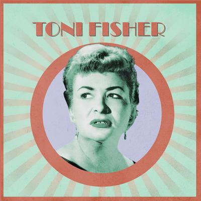 Presenting Toni Fisher's cover