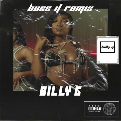 BUSS IT (B I L L Y G Remix) By Erica Banks, B I L L Y G's cover