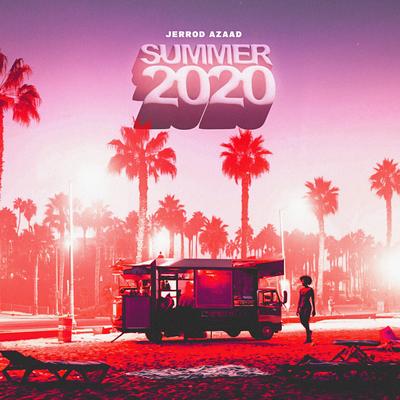 Summer 2020 By Jerrod Azaad's cover