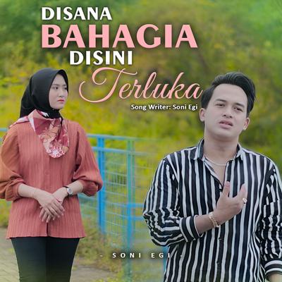 Disana Bahagia Disini Terluka's cover