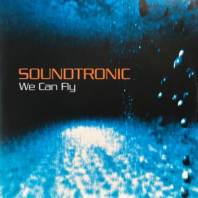 We Can Fly (Dance Radio Edit) By SOUNDTRONIC's cover