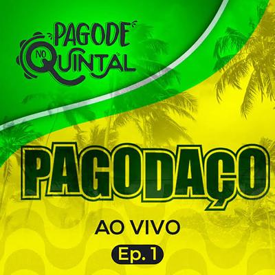 Pagode no Quintal, Ep. 1 (Ao Vivo)'s cover