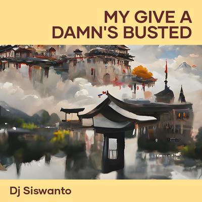 My Give a Damn's Busted's cover