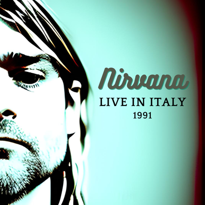 NIRVANA - Live in Italy 1991's cover